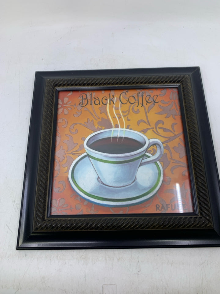 BLACK COFFEE IN DARK FRAME.