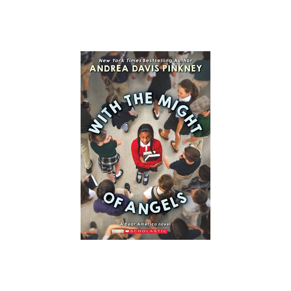 With the Might of Angels (paperback) - by Andrea Davis Pinkney -