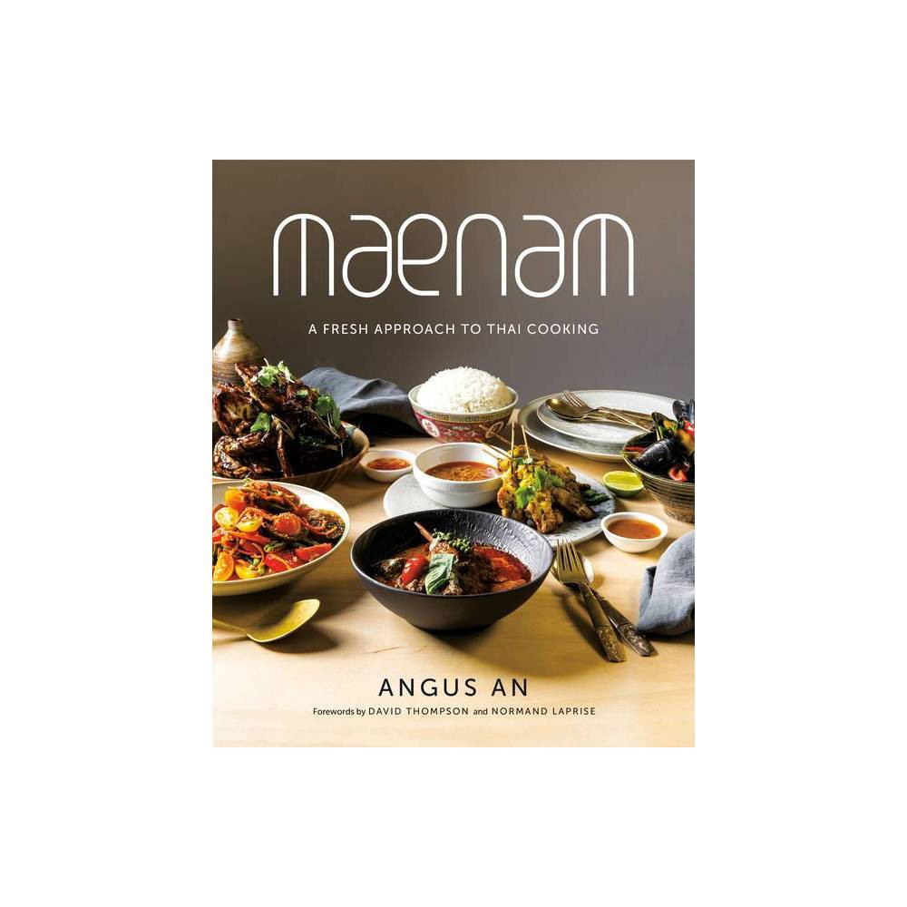 Maenam: a Fresh Approach to Thai Cooking (Hardcover) -