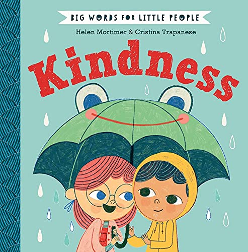 Kindness: Big Words for Little People by Helen Mortimer (Hardcover) - Helen Mort