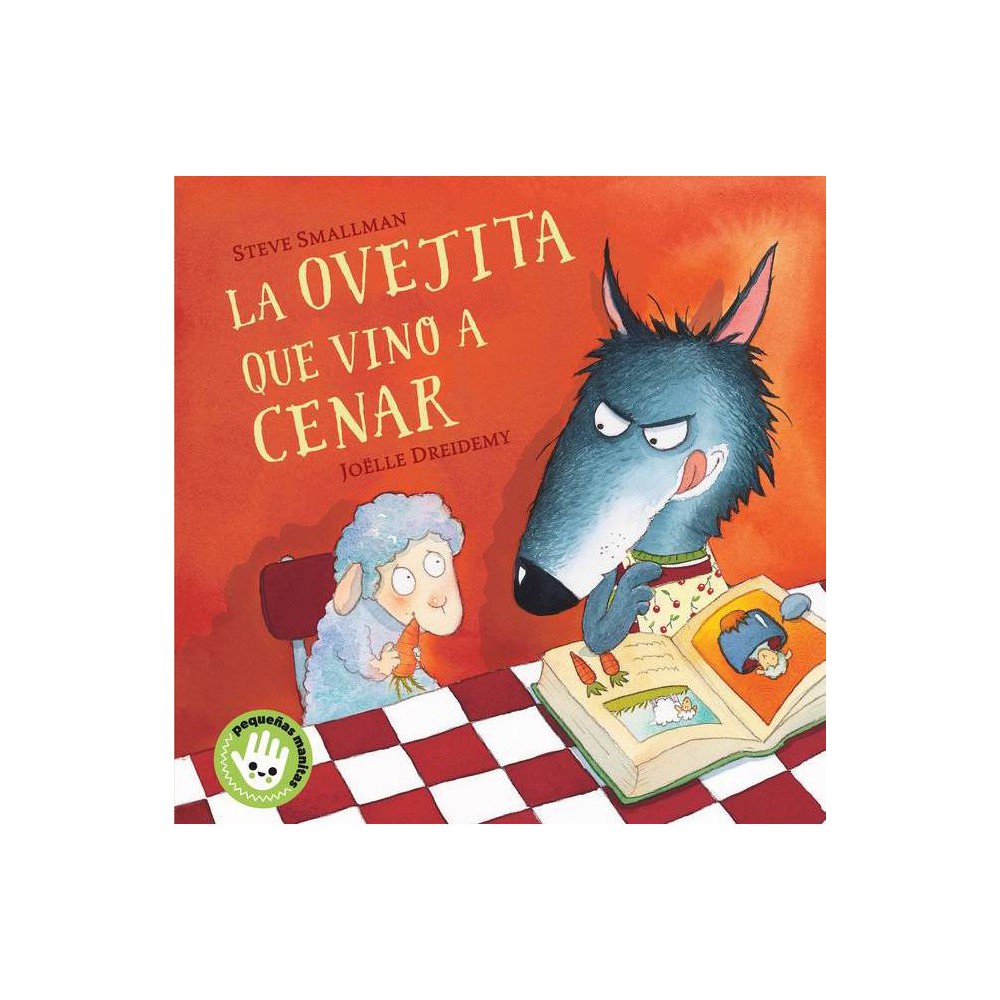 La Ovejita Que Vino a Cenar La Ovejita Que Vino a Cenar (Board Book) -