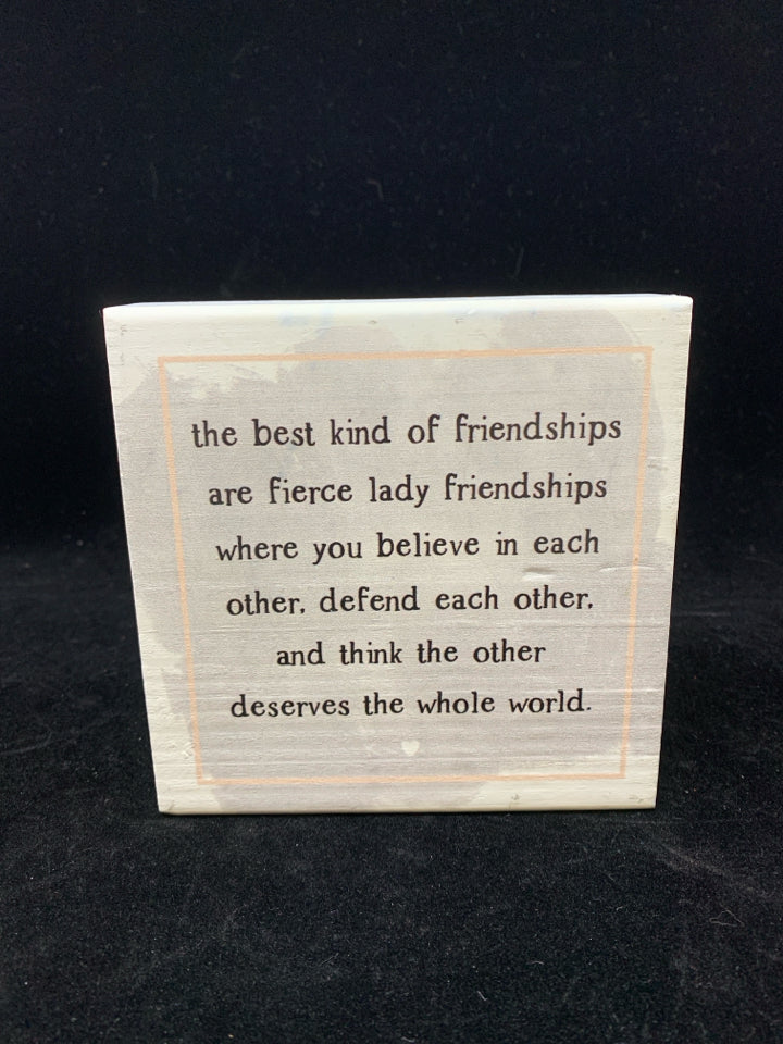 BEST KIND OF FRIENDSHIPS WOOD BLOCK SIGN.