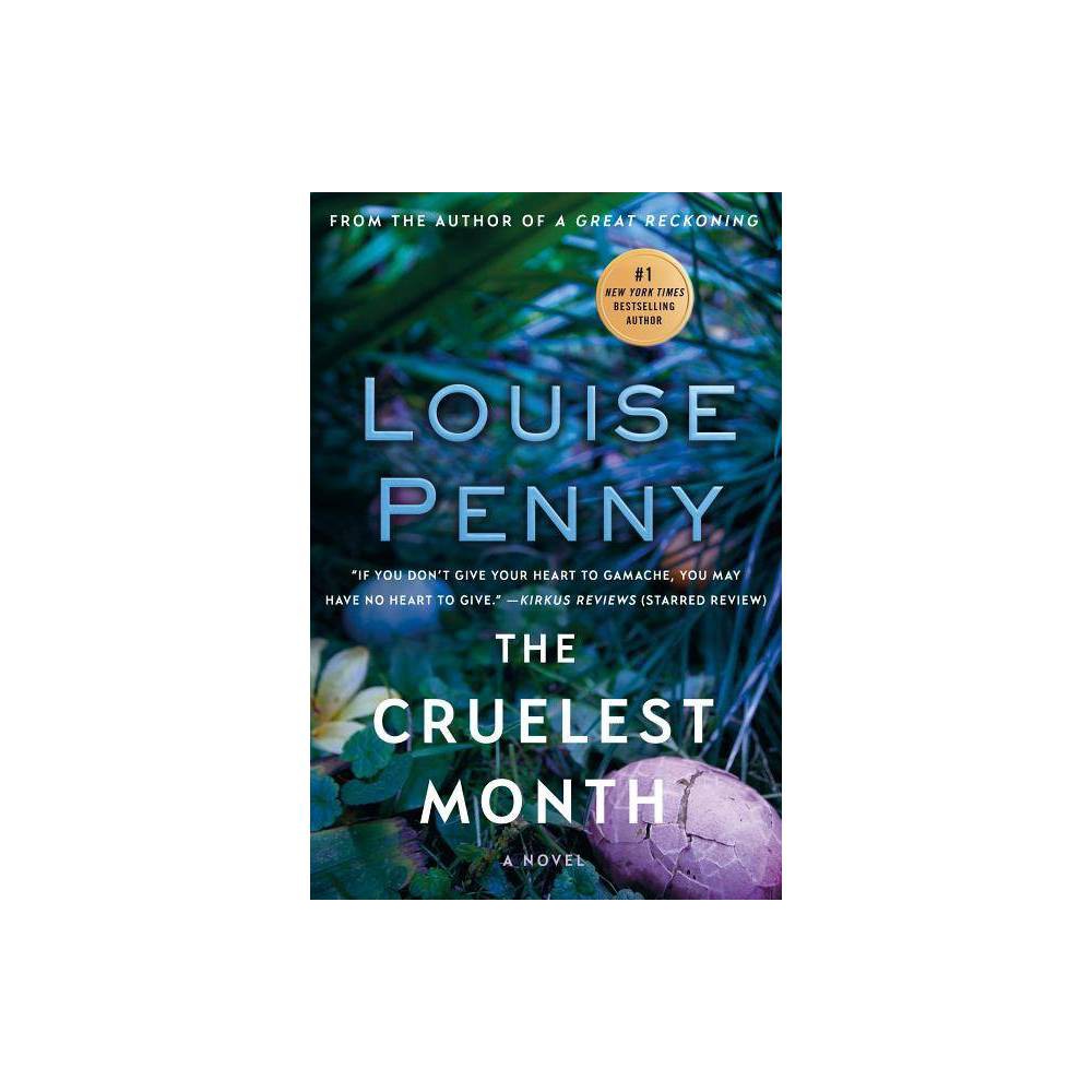 The Cruelest Month - (Chief Inspector Gamache Novel) by Louise Penny (Paperback)