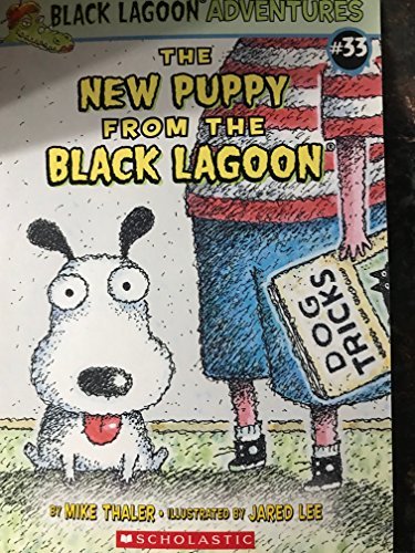 The New Puppy from the Black Lagoon by Mike Thaler - Mike Thaler