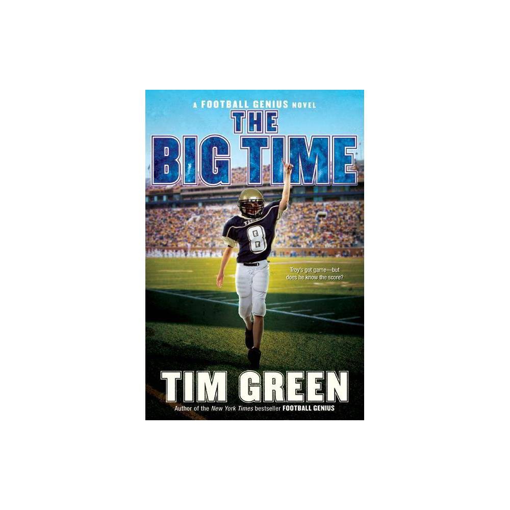The Big Time (Football Genius, 4) - Green, Tim