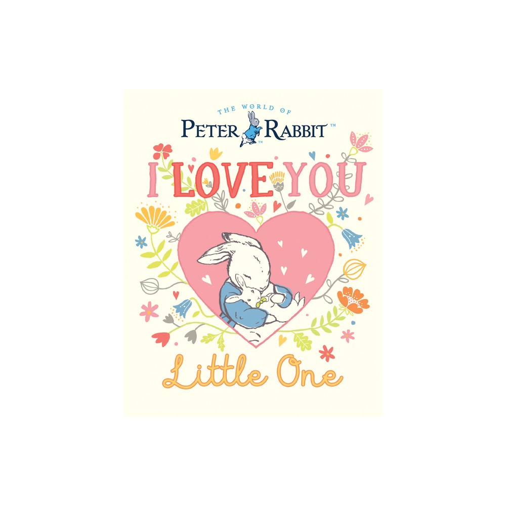 I Love You, Little One (the World of Peter Rabbit) -