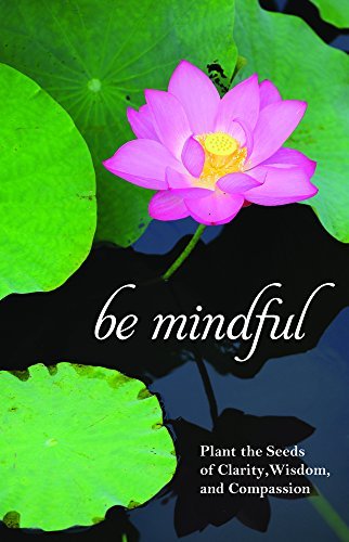 Be Mindful - Editors of Publications International Ltd.