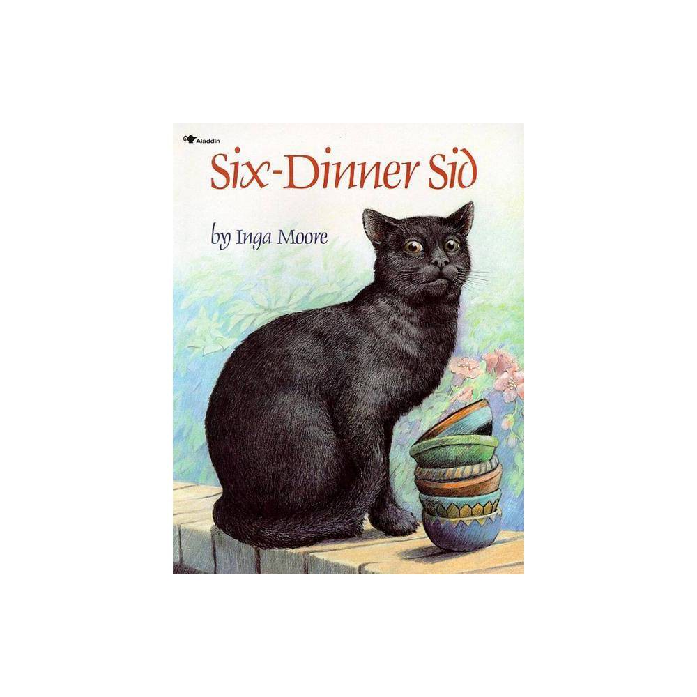 Six-Dinner Sid - Inga Moore