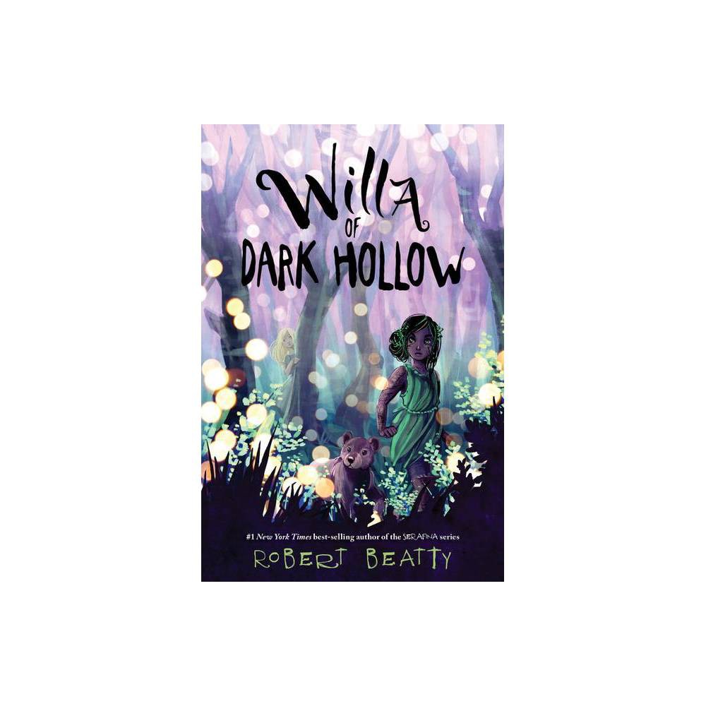 Willa of the Wood Willa of Dark Hollow Book 2 (Hardcover) -