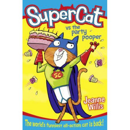 Supercat Vs the Party Pooper (Supercat, Book 2) by Jeanne Willis (Paperback) - W