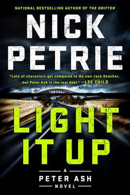 Peter Ash Novel: Light It up (Hardcover) - Petrie, Nick