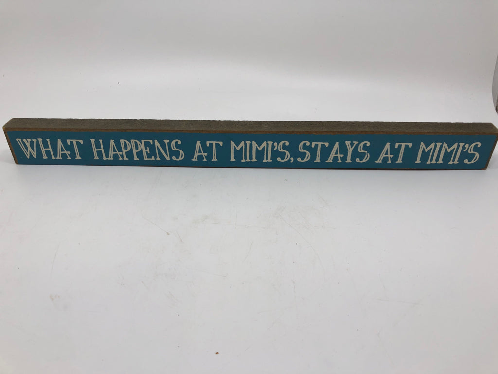 WHAT HAPPENS AT MIMIS BLOCK SIGN.