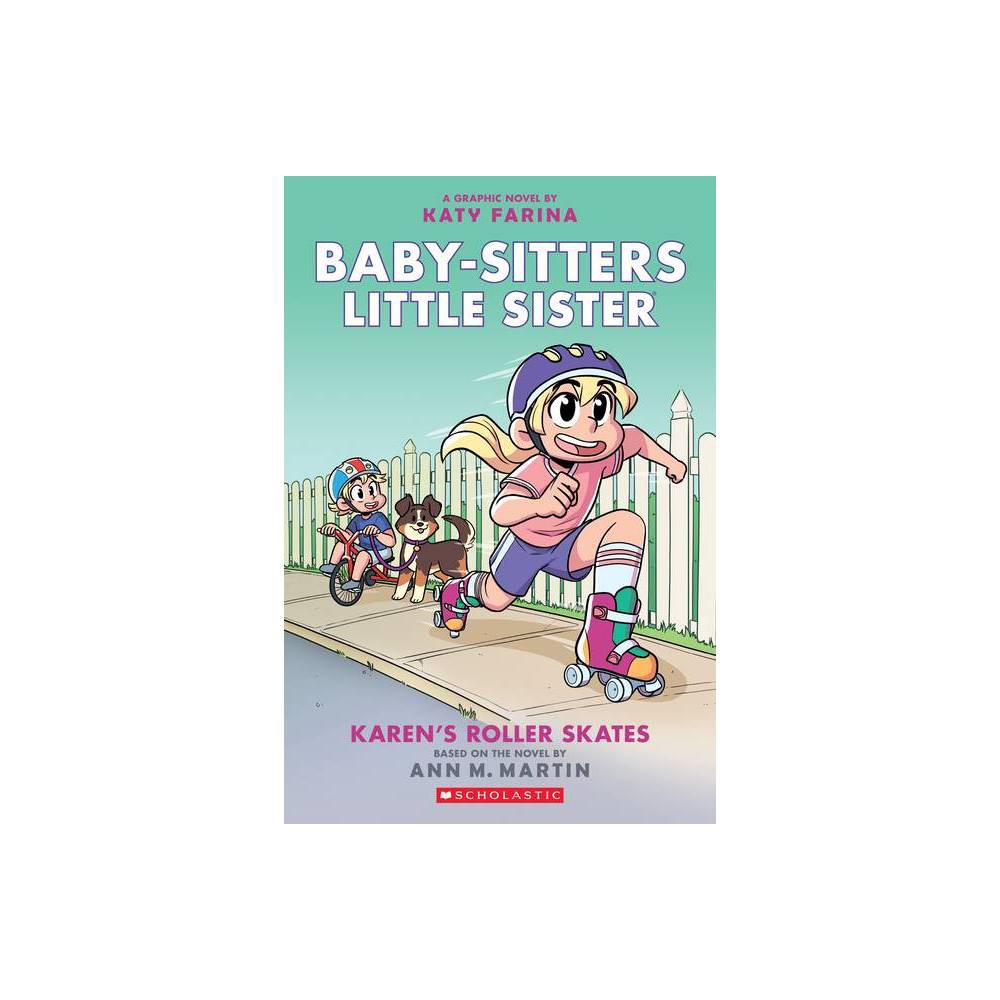 Karen's Roller Skates (Baby-Sitters Little Sister Graphic Novel #2): a Graphix B