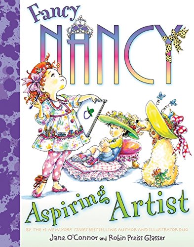 Fancy Nancy: Aspiring Artist by Jane O'Connor (Hardcover) - Jane O'Connor