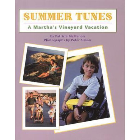 Summer Tunes : a Martha's Vineyard Vacation by Patricia, Mcmahon, P.
