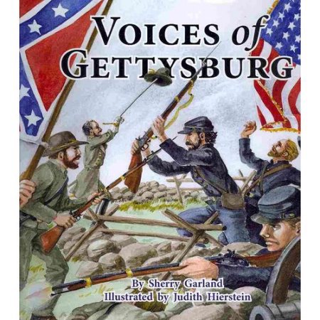 Voices of Gettysburg, by Sherry Garland - Garland, Sherry / Hierstein, Judith