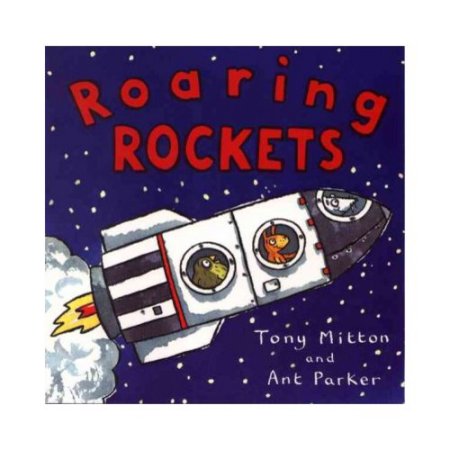 Roaring Rockets - (Amazing Machines) by Tony Mitton & Ant Parker (Paperback) - M