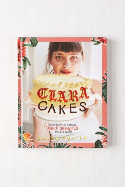 Clara Polito Clara Cakes (Hardback) - Polito, Clara