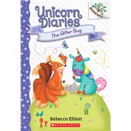 The Glitter Bug: a Branches Book (Unicorn Diaries #9) (Paperback) -