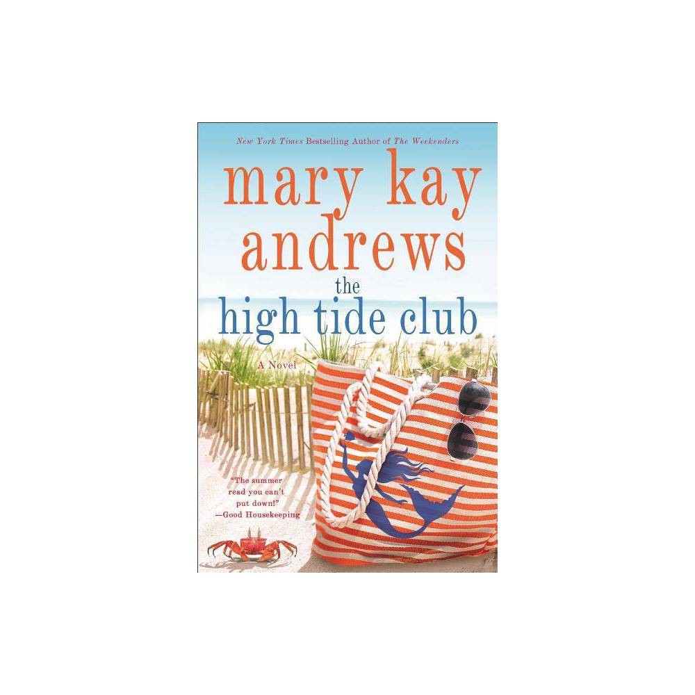 The High Tide Club - by Mary Kay Andrews (Paperback) - Mary Kay Andrews