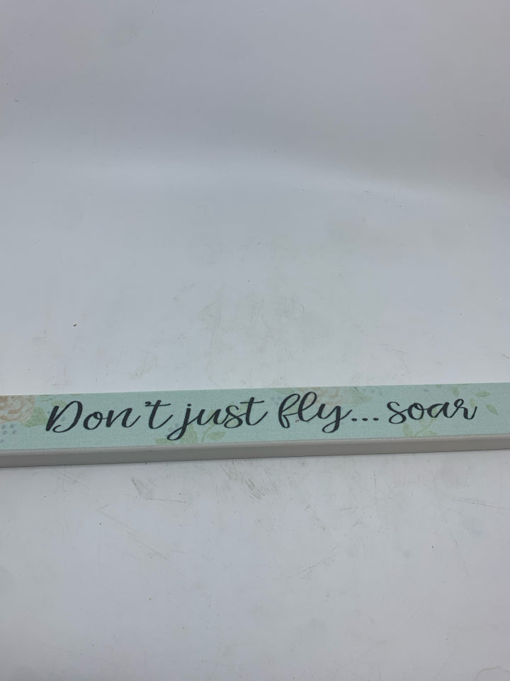 DONT JUST FLY WOOD BLOCK SIGN.