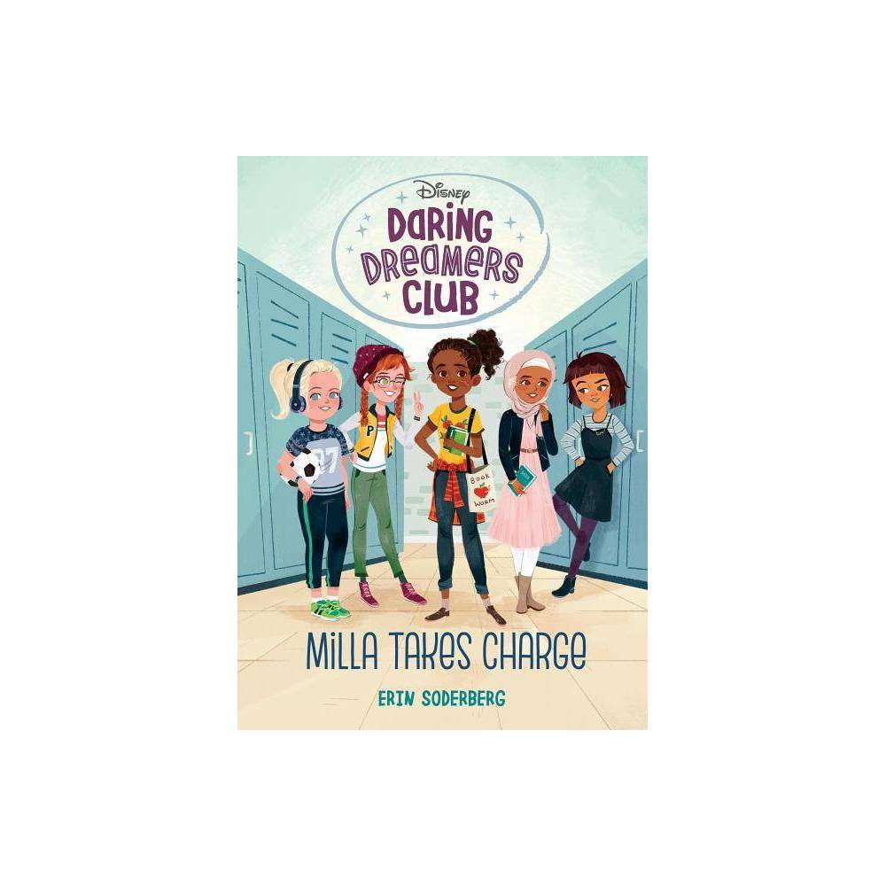 Daring Dreamers Club #1: Milla Takes Charge (Disney: Daring Dreamers Club) (eBoo
