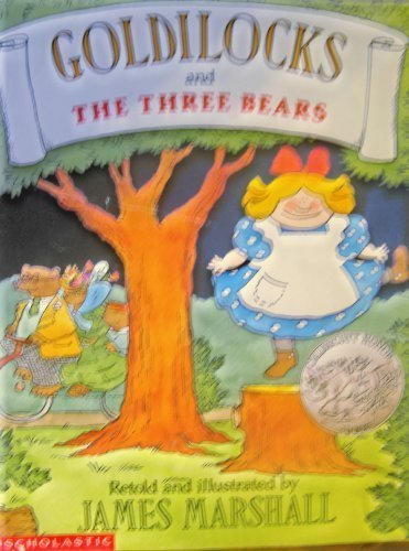 Goldilocks and the Three Bears - James Marshall