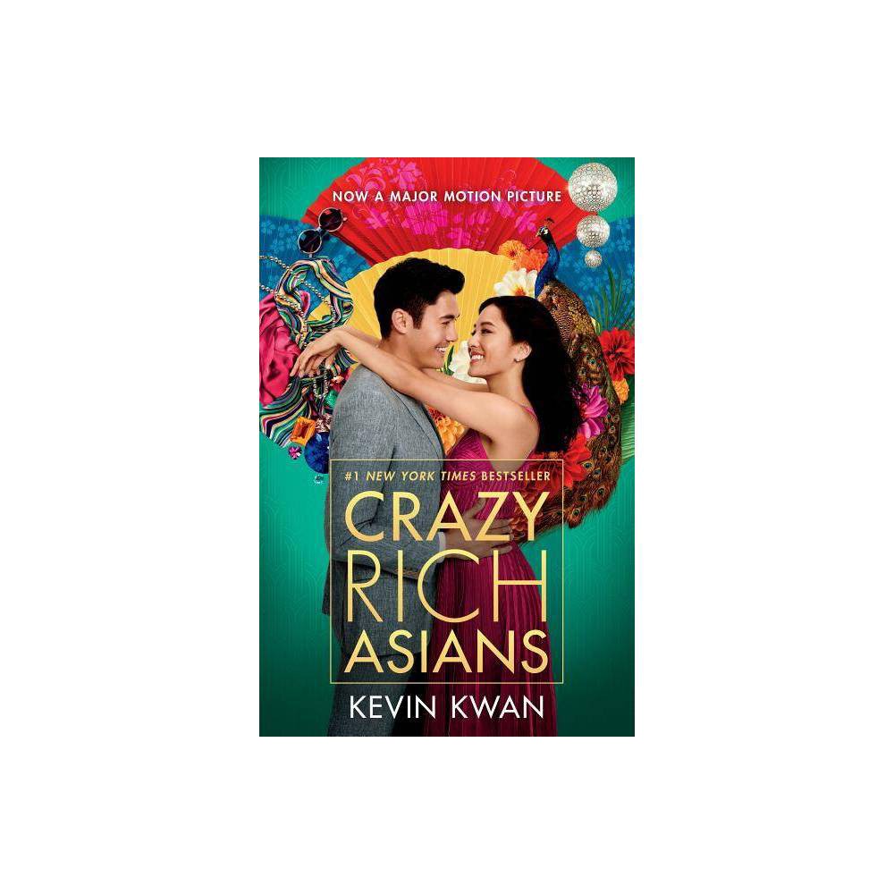 Crazy Rich Asians (Movie Tie-in Edition) (Crazy Rich Asians Trilogy) - Kwan, Kev