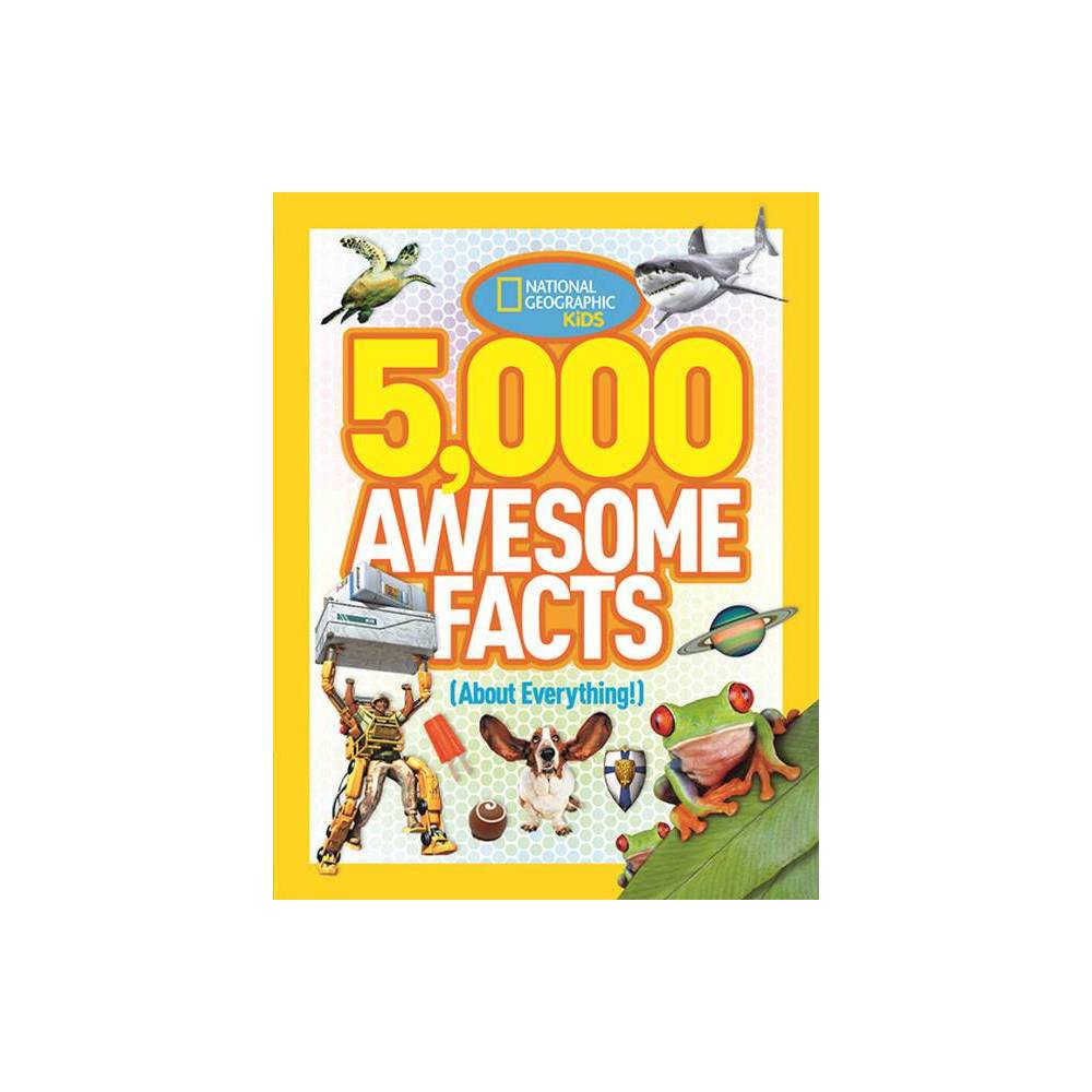 5 000 Awesome Facts (about Everything!) (Hardcover) - National Geographic Kids