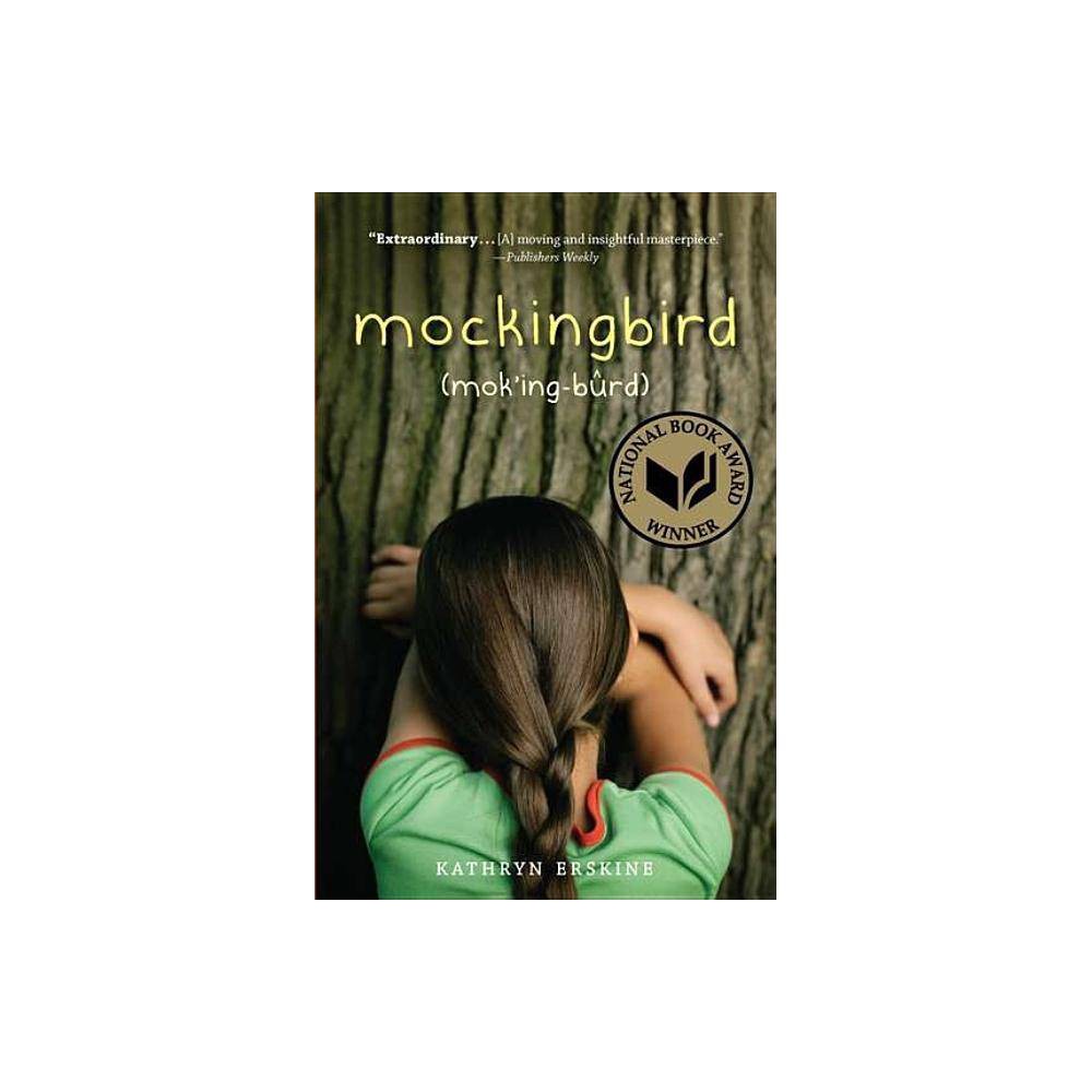Mockingbird - by Kathryn Erskine (Paperback) - Erskine, Kathryn