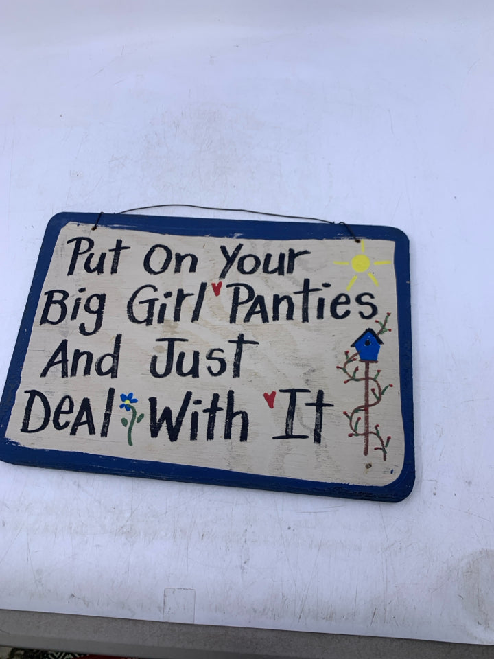 PUT YOUR BIG GIRL PANTS ON WALL HANGING.