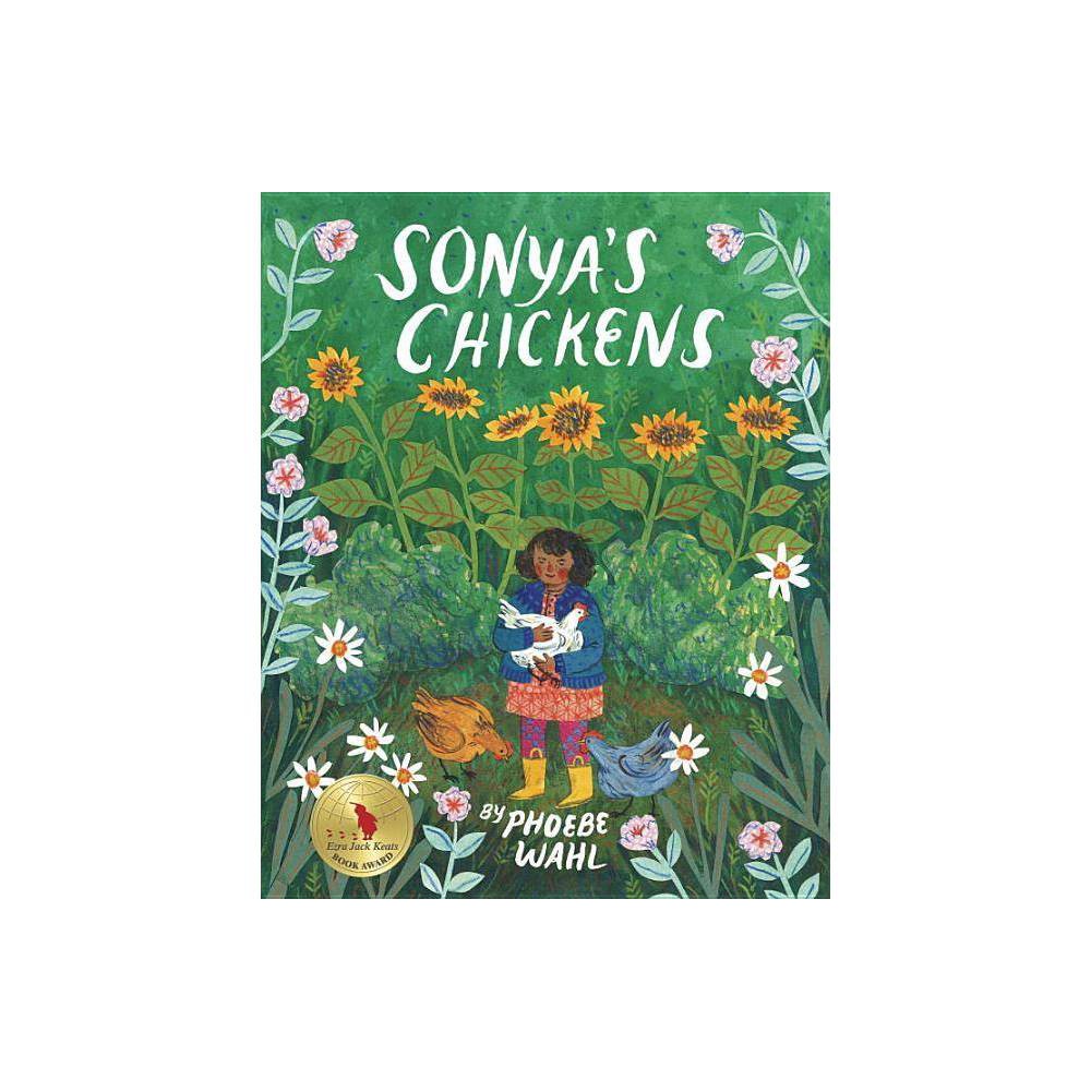 Sonya S Chickens (Paperback) - Phoebe Wahl