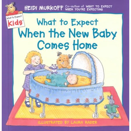 What to Expect When the New Baby Comes Home: a Helpful Picture Book for Children