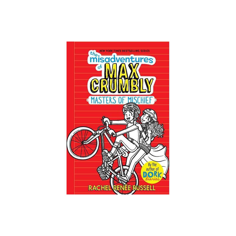 Masters of Mischief (the Misadventures of Max Crumbly, Bk.