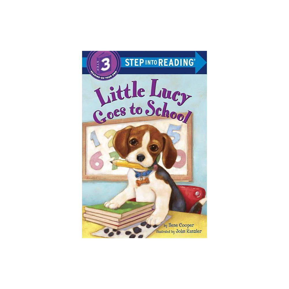 Step Into Reading Little Lucy Goes to School (Paperback) - Ilene Cooper