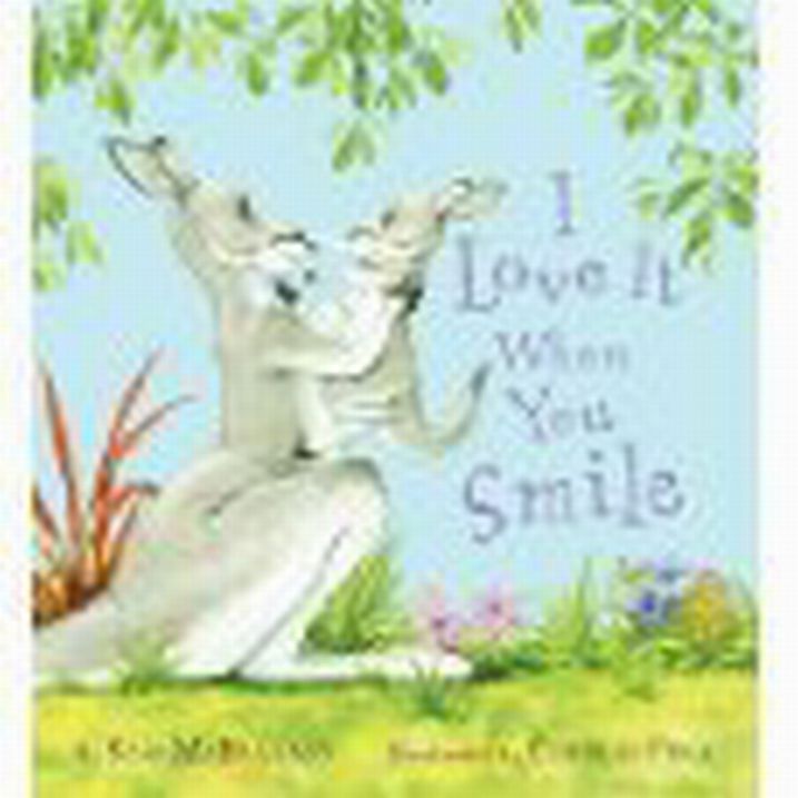 I Love It When You Smile by Sam McBratney (2009-08-01) - Sam McBratney