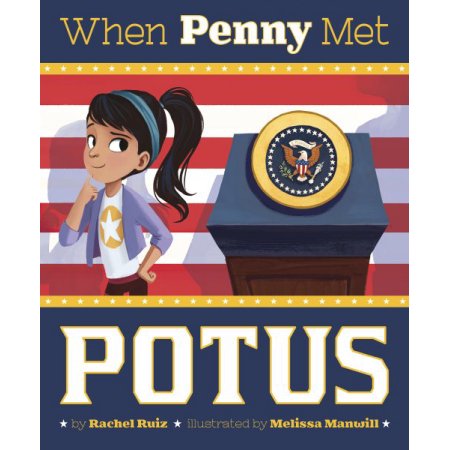 When Penny Met Potus (Hardcover) - Rachel Ruiz