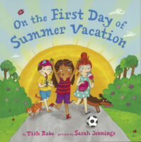 On the First Day of Summer Vacation -