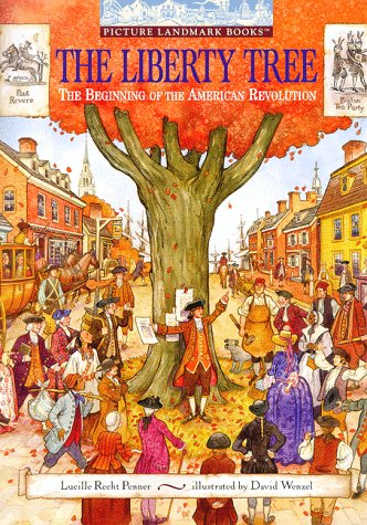 Picture Landmark Books: the Liberty Tree : the Beginning of the American Revolut