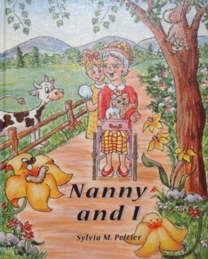 Nanny and I - Sylvia M.