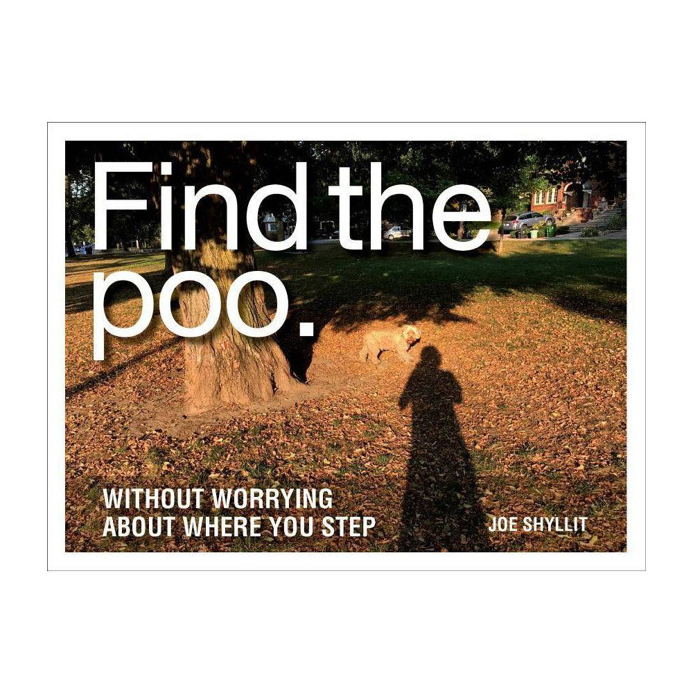 Find the Poo: Without Worrying About Where You Step (Hardcover) -