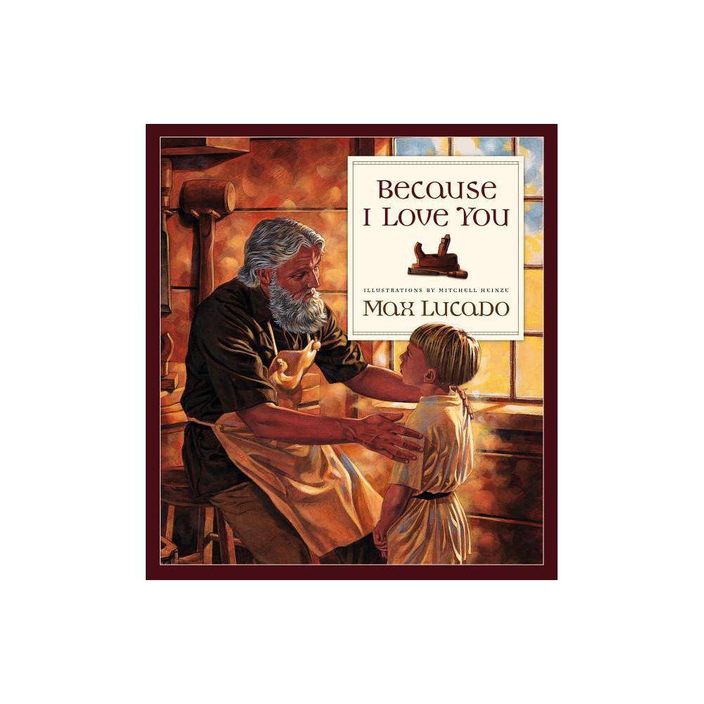 Because I Love You (Hardcover) - Max Lucado