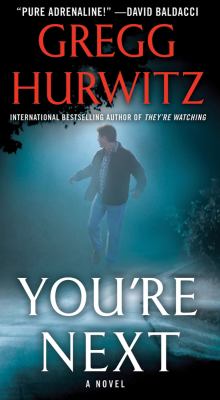 You're Next: a Thriller - Hurwitz, Gregg