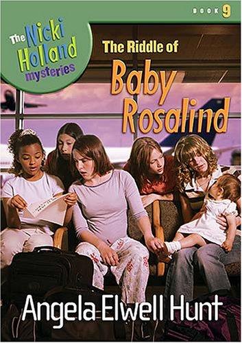 The Riddle of Baby Rosalind (the Nicki Holland Mystery Series #9) - Angela Elwel