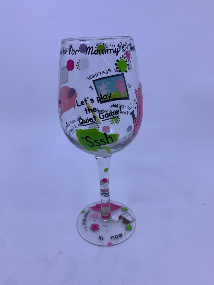 PAINTED "MOMMY" THEME WINE GLASS.