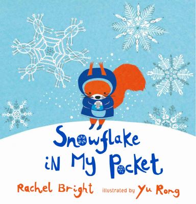 Snowflake in My Pocket by Rachel Bright (Hardcover) - Rachel Bright
