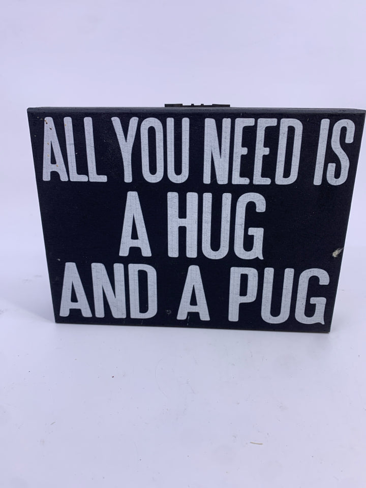 B/W ALL YOU NEED SIGN.