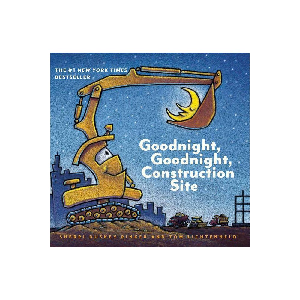 Goodnight, Goodnight Construction Site -