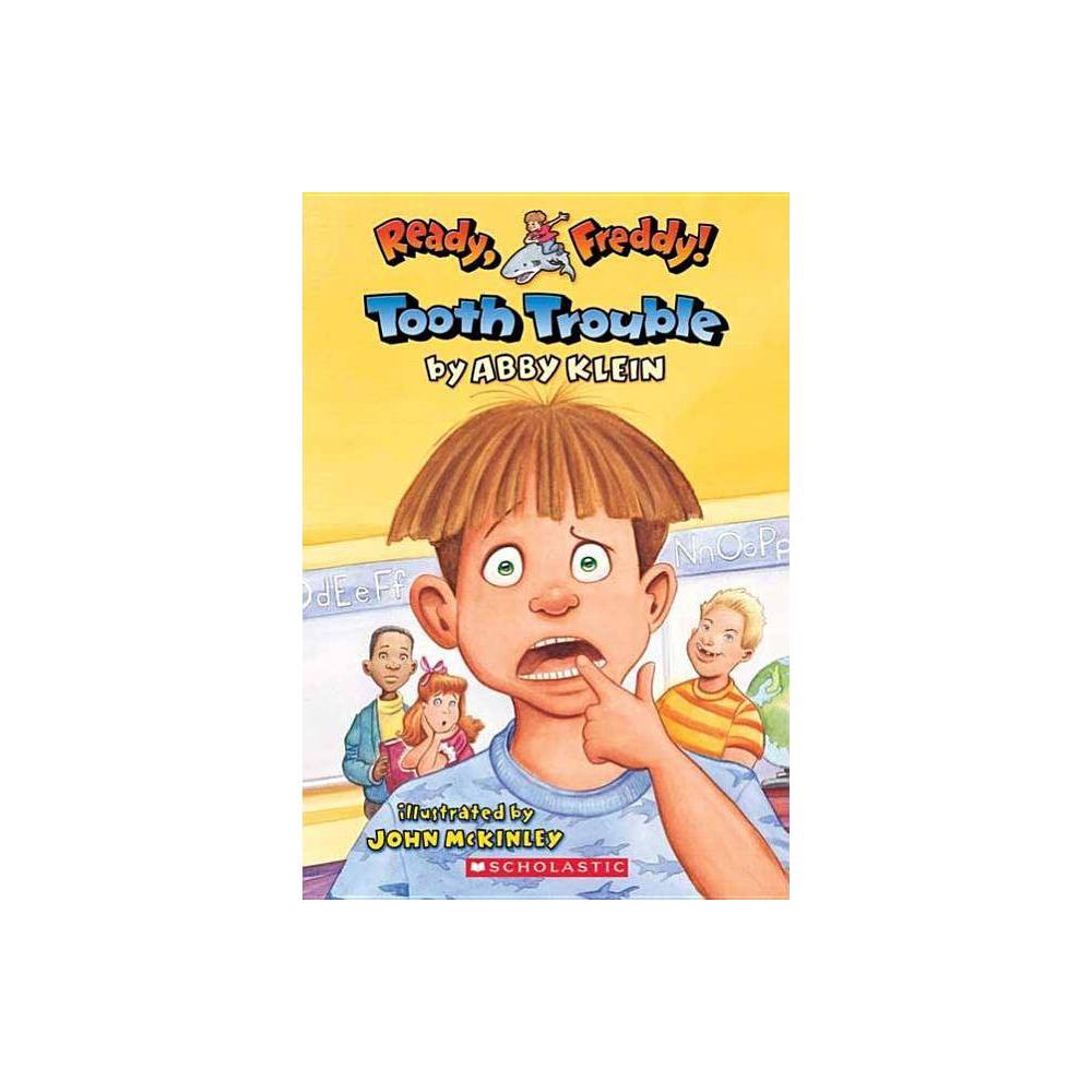 Tooth Trouble (Ready, Freddy! #1) -