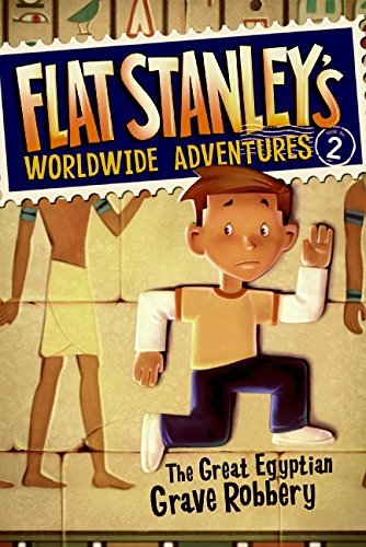 Flat Stanley S Worldwide Adventures Flat Stanley S Worldwide Adventures #2: the